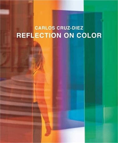 Carlos Cruz-Diez Reflection on Color