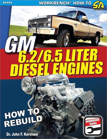 GM 6.2 and 6.5 Liter Diesel Engines: How to Rebuild Paperback