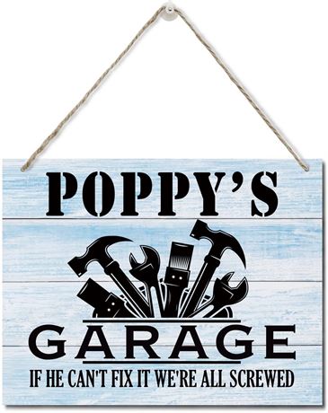 Poppy's Garage If He Can't Fix It We're All Screwed Rustic Wooden Hanging Sign P