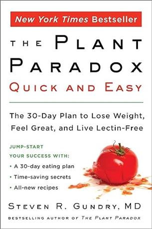 The Plant Paradox Quick and Easy: The 30-Day Plan to Lose Weight