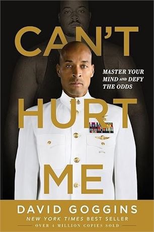 Can't Hurt Me: Master Your Mind and Defy the Odds Paperback