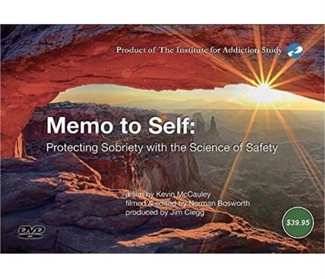 DVD - Memo to Self: Protecting Sobriety with the Science of Safety