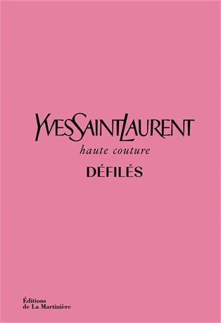 Yves Saint Laurent défilés: Haute-Couture Hardcover