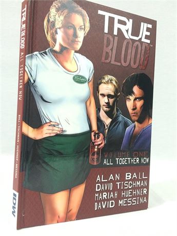 True Blood Volume 1: All Together Now Hardcover – Feb. 15 2011
