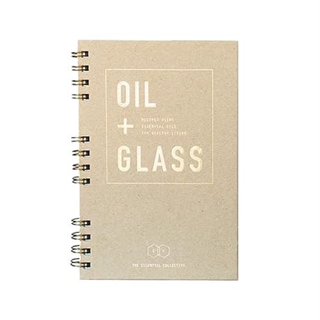 Oil + Glass Recipe Book Hardcover-spiral
